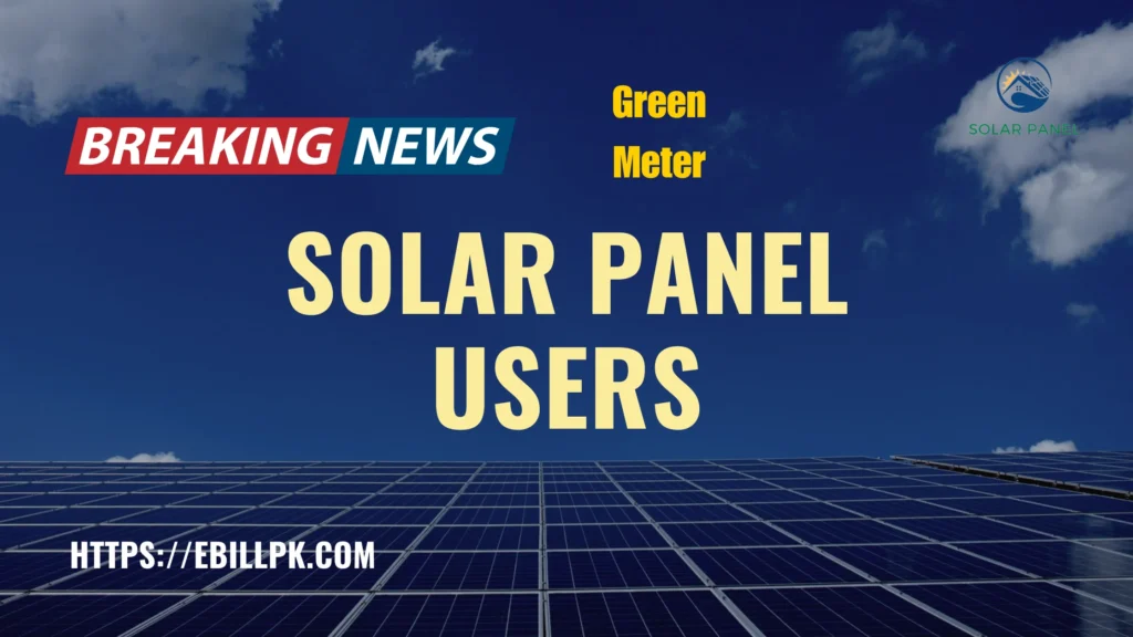 Great News For Solar Users About FESCO Green Meter